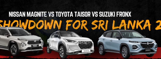 Nissan Magnite vs Toyota Taisor vs Suzuki Fronx – The Compact SUV Showdown for Sri Lanka 2025