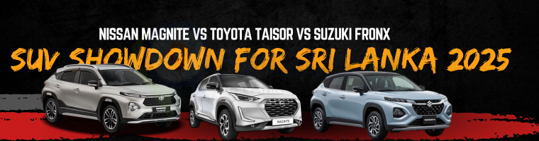 Nissan Magnite vs Toyota Taisor vs Suzuki Fronx – The Compact SUV Showdown for Sri Lanka 2025
