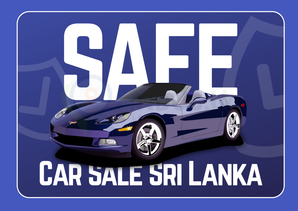 Safe and secure car sales practices in Sri Lanka